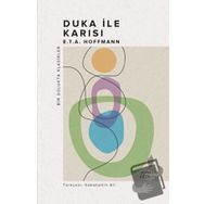 Duka ile Karısı - E.T. A. Hoffmann