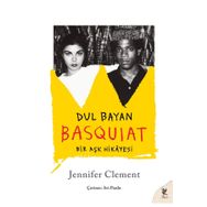 Dul Bayan Basquiat - Jennifer Clement