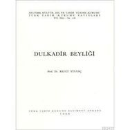 DULKADIR BEYLİĞİ - REFET YİNANÇ