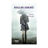 Dullar Sokağı - Hayrettin Orhanoğlu