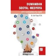 Dumandan Sosyal Medyaya Kitle İletişiminin Kısa Tarihi - Fatih Sinan Esen