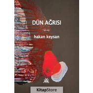 Dün Ağrısı - HAKAN KEYSAN