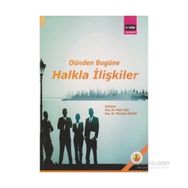 Dünden Bugüne Halkla İlişkiler - Mustafa Akdağ Metin Işık