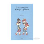 Dünden Bugüne Karagöz Oyunları - Kolektif