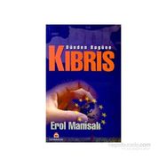 Dünden Bugüne Kıbrıs - Erol Manisalı