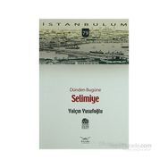 DÜNDEN BUGÜNE SELIMIYE - YALÇIN YUSUFOĞLU