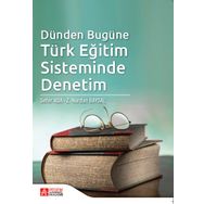 Dünden Bugüne Türk Eğitim Sisteminde Denetim - Pegem Akademi Yayıncılık