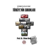 Dünden Bugüne Türkiye'nin Sorunları - Prof. Dr. Cihan Dura