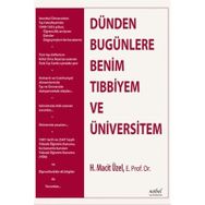Dünden Bugünlere Benim Tıbbiyem - Nobel Tıp Kitabevleri