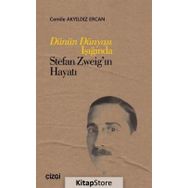 Dünün Dünyası Işığında Stefan Zweig'in Hayatı - Cemile Akyıldız Ercan