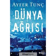 Dünya Ağrısı - Ayfer Tunç