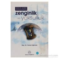 DÜNYA-AHIRET DENGESINDE ZENGINILIK VE YOKSULLUK - CEMAL AĞIRMAN