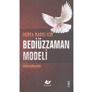 Dünya Barışı İçin Bediüzzaman Modeli - Kazım Güleçyüz