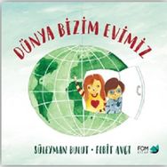 Dünya Bizim Evimiz - Süleyman Bulut