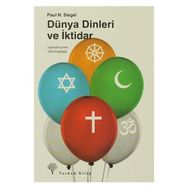 DÜNYA DINLERI VE İKTIDAR - PAUL N. SIEGEL