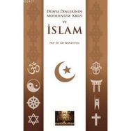 DÜNYA DINLERINDE MODERNIZM KRIZI VE İSLAM - DIN MUHAMMED