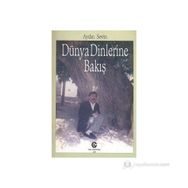 DÜNYA DINLERINE BAKIŞ - AYDIN SEVIN
