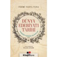 Dünya Edebiyatı Tarihi - Fehmi Yahya Tuna
