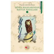 Dünya Halklarından Hayvan Masalları 1 - Tarık Demirkan