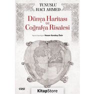 Dünya Haritası ve Coğrafya Risalesi / Tunuslu Hacı Ahmed