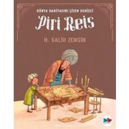 Dünya Haritasını Çizen Denizci Piri Reis - H. Salih Zengin