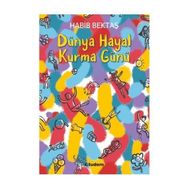 Dünya Hayal Kurma Günü - Habib Bektaş