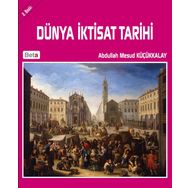 Dünya İktisat Tarihi - Abdullah Mesud Küçükkalay