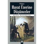Dünya Klasikleri Hayat Üzerine Düşünceler - Tolstoy
