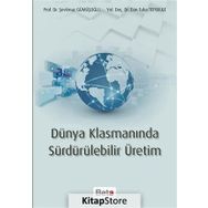 Dünya Klasmanında Sürdürülebilir Üretim - Şevkinaz Gümüşoğlu Esin Tuba Tepekule