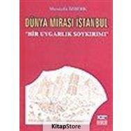 Dünya Mirası İstanbul - Mustafa İzberk