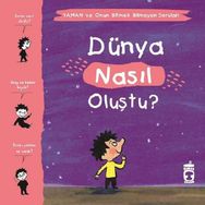 Dünya Nasıl Oluştu - Yaman ve Onun Bitmek Bilmeyen Soruları - Gwenaelle Boulet