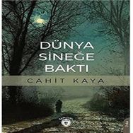 Dünya Sineğe Baktı Cahit Kaya