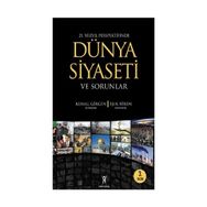 DÜNYA SIYASETI VE SORUNLAR - KEMAL GIRGIN;IŞIK BIREN