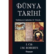 DÜNYA TARIHI I. CILT TARİHÖNCESİ ÇAĞLARDAN 18. YÜZYILA... - J. M. ROBERTS