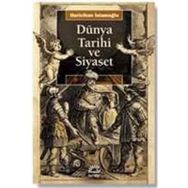 Dünya Tarihi ve Siyaset - Huricihan İslamoğlu