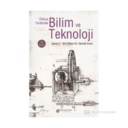 DÜNYA TARIHINDE BILIM VE TEKNOLOJI - JAMES E. MCCLELLAN III, HAROLD DORN