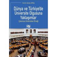Dünya ve Türkiye’de Üniversite Olgusuna Yaklaşımlar - Prof. Dr. İbrahim Ortaş