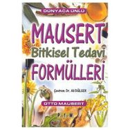 DÜNYACA ÜNLÜ MAUSERT BITKISEL TEDAVI FORMÜLLERİ - OTTO MAUSERT