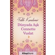 Dünyada Aşk Cennette Vuslat - Fatih Kandemir