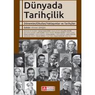 Dünyada Tarihçilik - Muzaffer Demir Ahmet Şimşek Fatih Durgun Hasan Aydın Özlem Genç Özlem Çaykent Güneş Işıksel Michael Talbot Necmettin Alkan Hasan Sungur Hilal Görgün Fatma Acun Lütfi Sunar Mehmet Ali Kılıçbay Ahmet Kanlıdere Fırat Yaşa Murat Arpacı Si