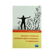 DÜNYADA VE TÜRKIYE'DE ÇOKKÜLTÜRLÜ EĞITIM TARTIŞMALARI VE UYGULAMALARI - HASAN AYDIN