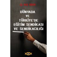 Dünyada ve Türkiye'de Eğitim Sendikası ve Sendikacılığı - Sobil Yayıncılık