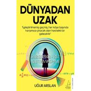 Dünya'dan Uzak - Uğur Arslan - Destek Yayınları