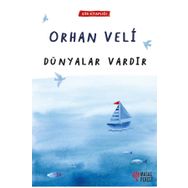 Dünyalar Vardır - Orhan Veli Kanık
