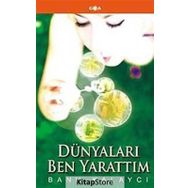 Dünyaları Ben Yarattım - Banu Kalaycı