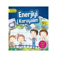 Dünyamızı Koruyalım - Enerjiyi Koruyalım 5 Yaş Üstü - Manpreet Kaur Aden