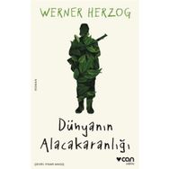 Dünyanın Alacakaranlığı - Werner Herzog
