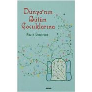 DÜNYANIN BÜTÜN ÇOCUKLARINA - NEZIR DEMIRCAN
