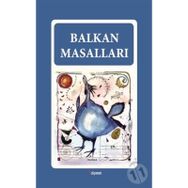 DÜNYANIN DÖRT BUCAĞINDAN MASALLAR BALKAN MASALLARI - TUNÇ TAYANÇ