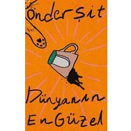 Dünyanın En Güzel - Önder Şit